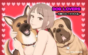 DOG LOVERS ~Senpai no Inu ni Ikasareta Watashi~ (COMPLETE)