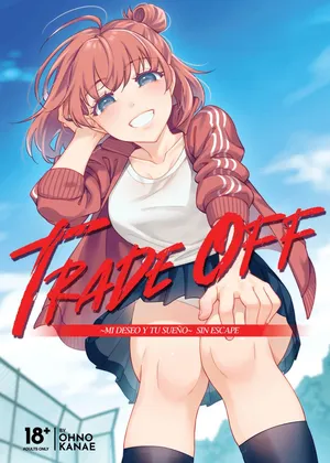 Trade Off ~Mi deseo y tu Sueño~ Sin Escape